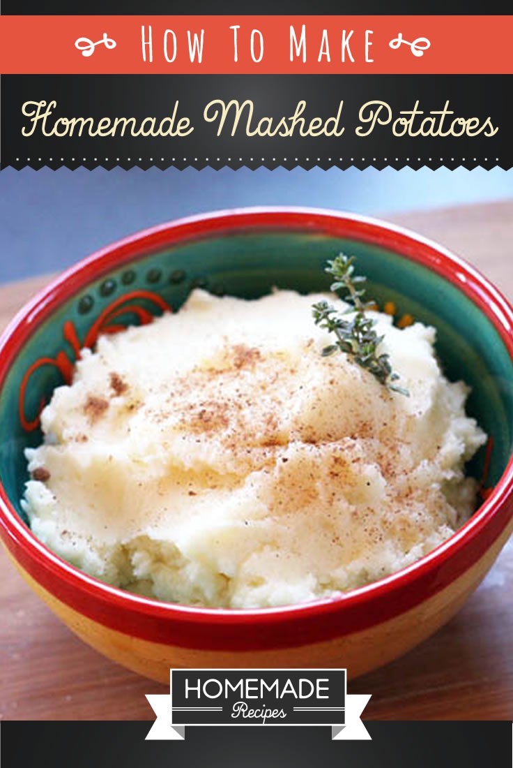 How To Make Homemade Mashed Potatoes