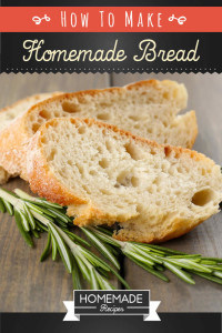 How To Make Homemade Bread Recipe